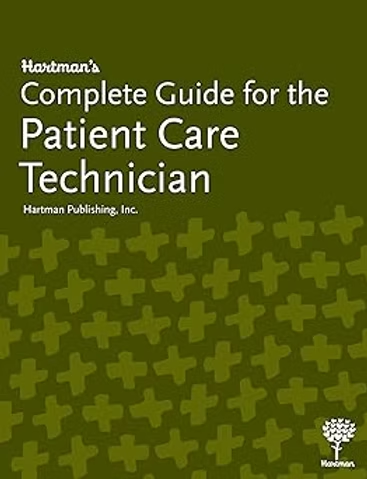 Hartman’s Complete Guide for the Patient Care Technician