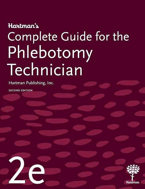 Hartman’s Complete Guide for the Phlebotomy Technician, second edition textbook cover